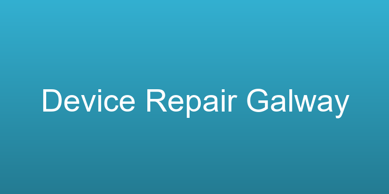 Device Repair Galway