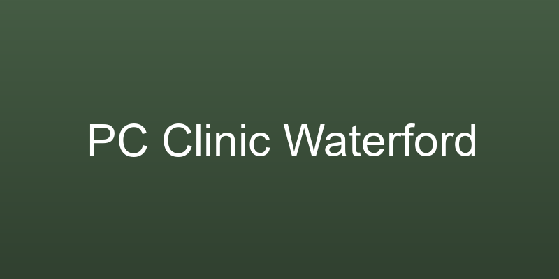 PC Clinic Waterford
